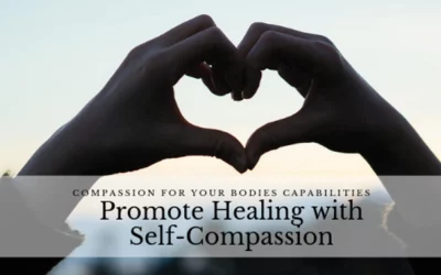Promote Healing with Self-Compassion